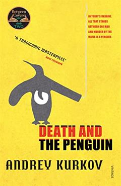 Death and the penguin - Andrey Kurkov