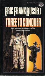 Three to Conquer - Eric Frank Russell