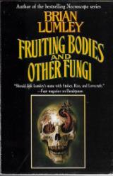 Fruiting Bodies and Other Fungi - Brian Lumley