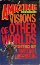 Amazing Stories: Visions of Other Worlds - Martin Harry Greenberg