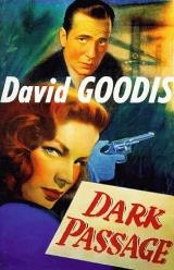 Dark Passage - David Goodis