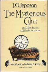 The Mysterious Cure, and Other Stories of Pshrinks Anonymous - J. O. Jeppson