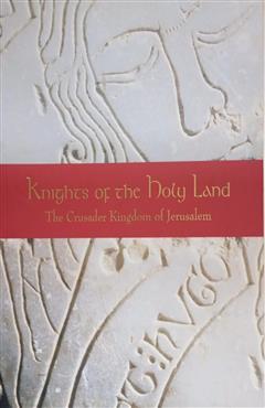 Knights of the Holy Land - Silvia Rozenberg