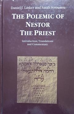 The Polemic of Nestor the Priest - Daniel J. Lasker