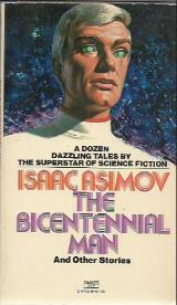 The Bicentennial Man and Other Stories - Isaac Asimov