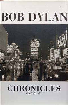 Chronicles - Bob Dylan