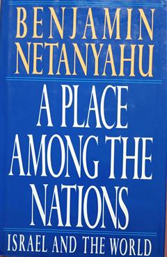 A Place Among the Nations - Benjamin Netanyahu